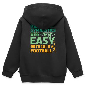 Gymnastik Sport If Gymnastics Were Easy Tees Call - Kinder Premium Organic Zip Hoodie - Schwarz - Hinten - AI Model Kid Male (0cm)