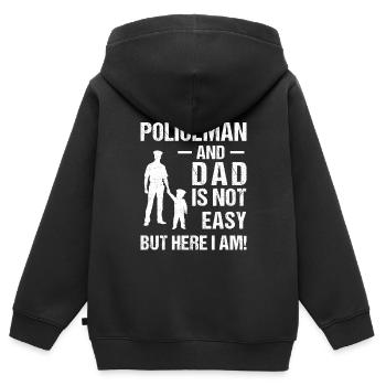 Being Policeman And Dad Is Not Easy But Here I Am - Kids Premium Organic Zip-up Hoodie - black - Back - AI Model Kid Male (0cm)