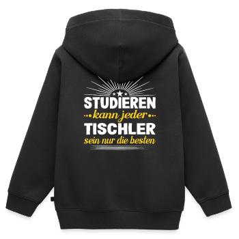 Studieren kann jeder Tischler sein nur die besten - Kinder Premium Organic Zip Hoodie - Schwarz - Hinten - AI Model Kid Male (0cm)