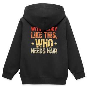 With A Body Like This Who Needs Hair Fitness - Sweat Premium à capuche zippé enfant bio - noir - Dos - AI Model Kid Male (0cm)
