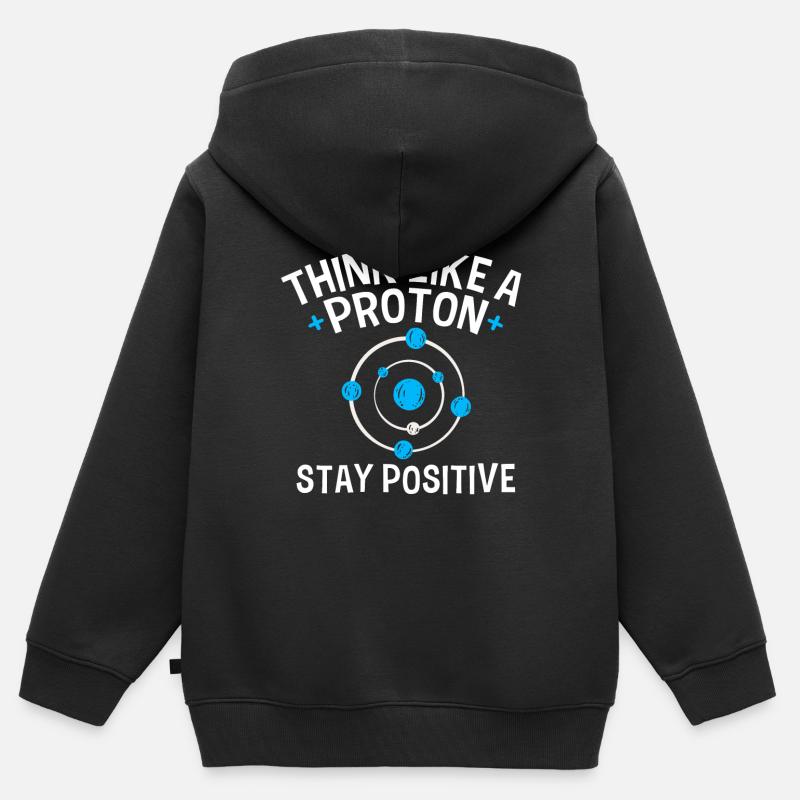 Think like a Proton Stay Positive physicien Sort - Sweat Premium à capuche zippé enfant bio - noir