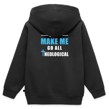 Don't Make Me Go All Theologian humoristique - Sweat Premium à capuche zippé enfant bio - noir - Dos - AI Model Kid Male (0cm)