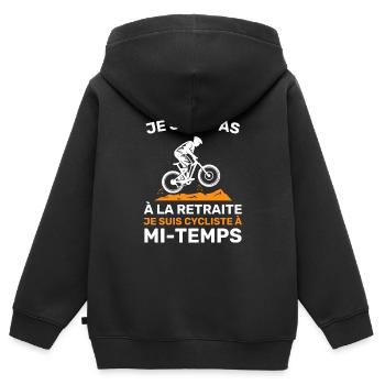 Cycliste à mi-temps Cadeau Humour De Retraite - Sweat Premium à capuche zippé enfant bio - noir - Dos - AI Model Kid Male (0cm)