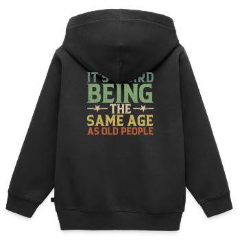 Es ist seltsam, im gleichen Alter wie die Ältesten zu sein - Kinder Premium Organic Zip Hoodie - Schwarz - Hinten - AI Model Kid Male (0cm)