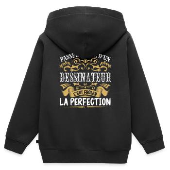 Le Meilleur Dessinateur | Dessinateur à la perfect - Sweat Premium à capuche zippé enfant bio - noir - Dos - AI Model Kid Male (0cm)