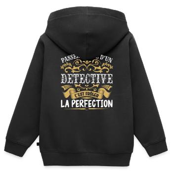 Le Meilleur Detective | Detective à la perfection - Sweat Premium à capuche zippé enfant bio - noir - Dos - AI Model Kid Male (0cm)