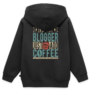Instant Blogger Fügen Sie einfach Kaffee hinzu - Kinder Premium Organic Zip Hoodie - Schwarz - Hinten - AI Model Kid Male (0cm)
