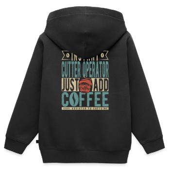 Instant-Cutter-Bediener Fügen Sie einfach Kaffee hinzu - Kinder Premium Organic Zip Hoodie - Schwarz - Hinten - AI Model Kid Male (0cm)