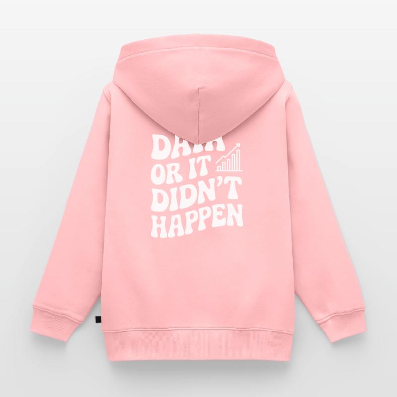 Daten Oder Es Ist Nicht Passiert Datenanalyst Kinder Premium Organic Zip Hoodie
