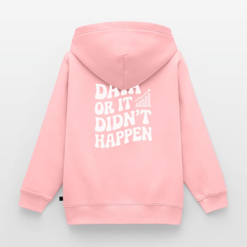 Daten Oder Es Ist Nicht Passiert Datenanalyst Kinder Premium Organic Zip Hoodie