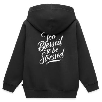 Trop béni pour être stressé - Sweat Premium à capuche zippé enfant bio - noir - Dos - AI Model Kid Male (0cm)