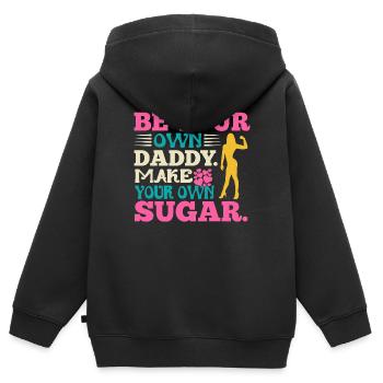 Sois ton propre papa, fais ton propre sucre - Sweat Premium à capuche zippé enfant bio - noir - Dos - AI Model Kid Male (0cm)