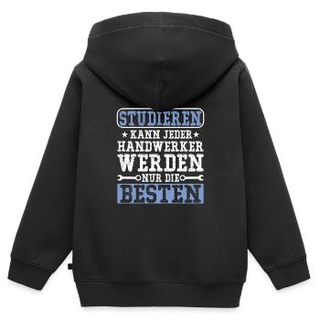 Studieren kann jeder Handwerker werden nur die - Kinder Premium Organic Zip Hoodie - Schwarz - Hinten - AI Model Kid Male (0cm)