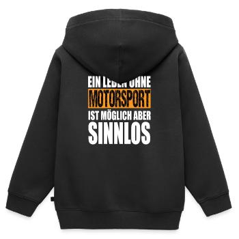Ein Leben Ohne Motorsport Ist Möglich Aber Sinnlos - Kinder Premium Organic Zip Hoodie - Schwarz - Hinten - AI Model Kid Male (0cm)