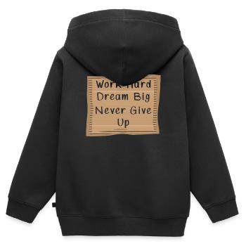Travaillez dur Rêvez grand - Sweat Premium à capuche zippé enfant bio - noir - Dos - AI Model Kid Male (0cm)