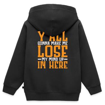 Y'all Gonna Make Me Lose My Mind Up In Here 2 - Kinder Premium Organic Zip Hoodie - Schwarz - Hinten - AI Model Kid Male (0cm)