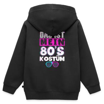 80er Jahre Das Ist Mein 80er Kostüm - Kinder Premium Organic Zip Hoodie - Schwarz - Hinten - AI Model Kid Male (0cm)