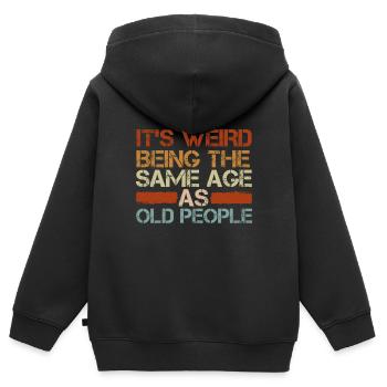 Es Ist Seltsam, Im Gleichen Alter Wie Alte - Kinder Premium Organic Zip Hoodie - Schwarz - Hinten - AI Model Kid Male (0cm)