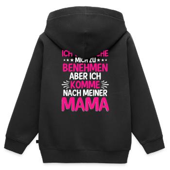 Ich Versuche Mich Zu Benehmen Aber Ich Komme Nach - Kinder Premium Organic Zip Hoodie - Schwarz - Hinten - AI Model Kid Male (0cm)