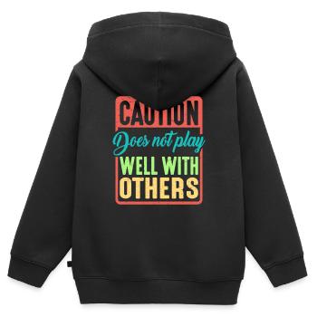 Caution Does Not Play Well With Others 39 - Kinder Premium Organic Zip Hoodie - Schwarz - Hinten - AI Model Kid Male (0cm)