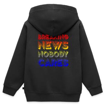 Breaking News, Nobody Cares 16 - Kinder Premium Organic Zip Hoodie - Schwarz - Hinten - AI Model Kid Male (0cm)