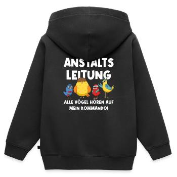 Anstaltsleitung Alle Vögel Hören Auf Mein Kommando - Kinder Premium Organic Zip Hoodie - Schwarz - Hinten - AI Model Kid Male (0cm)