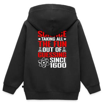 Science, enlever tout le plaisir de deviner 9 - Sweat Premium à capuche zippé enfant bio - noir - Dos - AI Model Kid Male (0cm)