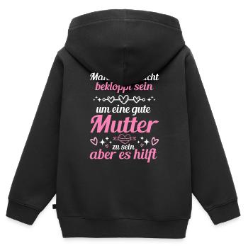 Man Muss Nicht Bekloppt Sein Um Eine Gute Mutter - Kinder Premium Organic Zip Hoodie - Schwarz - Hinten - AI Model Kid Male (0cm)