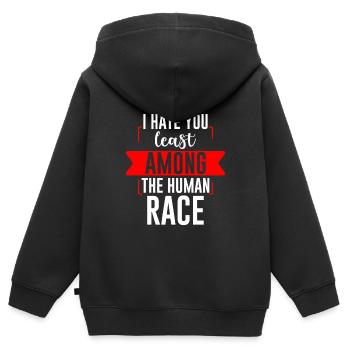 I Hate You Least Among The Human Race 2 - Kinder Premium Organic Zip Hoodie - Schwarz - Hinten - AI Model Kid Male (0cm)