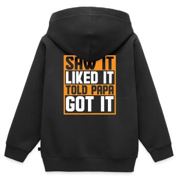 Saw It Liked It Told Papa Got It 6 - Kinder Premium Organic Zip Hoodie - Schwarz - Hinten - AI Model Kid Male (0cm)