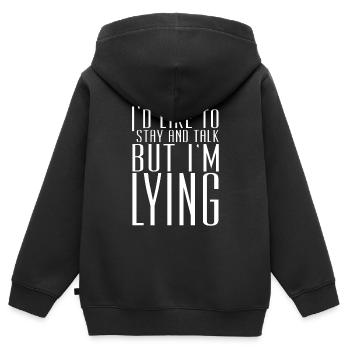 I'd Like To Stay And Talk But I'm Lying - Kinder Premium Organic Zip Hoodie - Schwarz - Hinten - AI Model Kid Male (0cm)