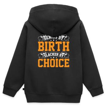 Genius By Birth Slacker By Choice 18 - Kids Premium Organic Zip-up Hoodie - black - Back - AI Model Kid Male (0cm)