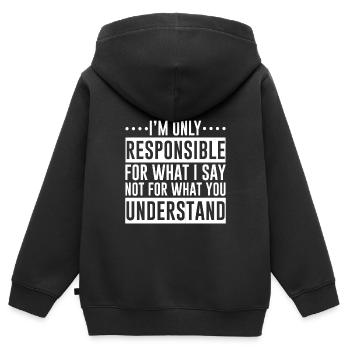 I'm Only Responsible For What I Say - Kinder Premium Organic Zip Hoodie - Schwarz - Hinten - AI Model Kid Male (0cm)