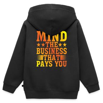 Mind The Business That Pays You 22 - Kinder Premium Organic Zip Hoodie - Schwarz - Hinten - AI Model Kid Male (0cm)