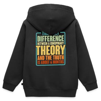 The Only Difference Between A Conspiracy Theory 6 - Kinder Premium Organic Zip Hoodie - Schwarz - Hinten - AI Model Kid Male (0cm)