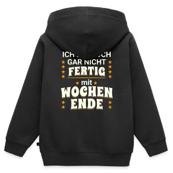 Ich bin noch nicht fertig mit Wochenende - Kinder Premium Organic Zip Hoodie - Schwarz - Hinten - AI Model Kid Male (0cm)