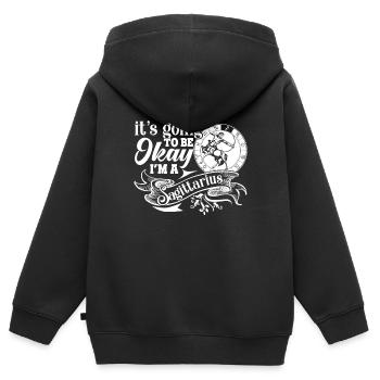 Sagittarius Its Going to Be Okay Im A Sagittarius - Kids Premium Organic Zip-up Hoodie - black - Back - AI Model Kid Male (0cm)