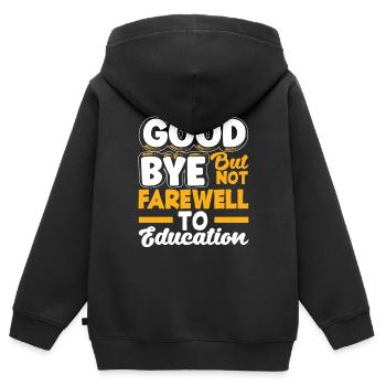 Adieu mais pas adieu à l’éducation - Sweat Premium à capuche zippé enfant bio - noir - Dos - AI Model Kid Male (0cm)