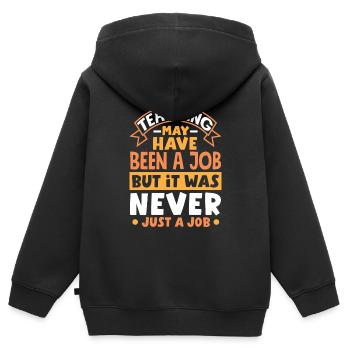 L’enseignement a peut-être été un travail, mais il n’a jamais été - Sweat Premium à capuche zippé enfant bio - noir - Dos - AI Model Kid Male (0cm)