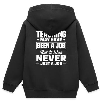 L’enseignement a peut-être été un travail, mais il n’a jamais été - Sweat Premium à capuche zippé enfant bio - noir - Dos - AI Model Kid Male (0cm)