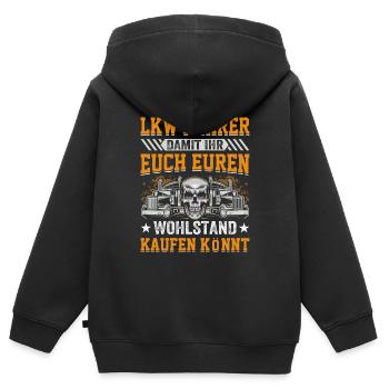 Lkw Fahrer Damit ihr euch euren Wohlstand kaufen k - Kinder Premium Organic Zip Hoodie - Schwarz - Hinten - AI Model Kid Male (0cm)