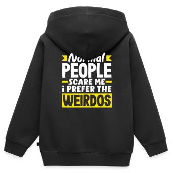 Normal people scare me. I prefer the weirdos - Kinder Premium Organic Zip Hoodie - Schwarz - Hinten - AI Model Kid Male (0cm)