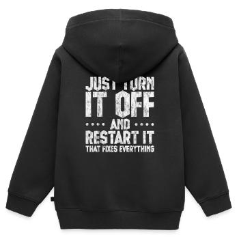 Just Turn It Off And Restart It 3 - Kids Premium Organic Zip-up Hoodie - black - Back - AI Model Kid Male (0cm)