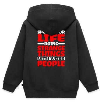 Spend Your Life Doing Things With Weird People - Kinder Premium Organic Zip Hoodie - Schwarz - Hinten - AI Model Kid Male (0cm)