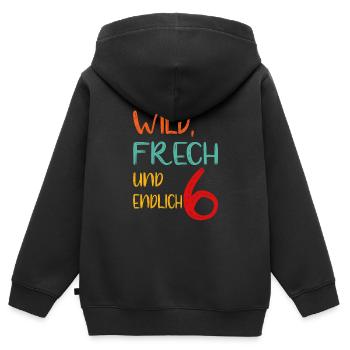 WILD, FRECH UND ENDLICH 6 - sechster Geburtstag - Kinder Premium Organic Zip Hoodie - Schwarz - Hinten - AI Model Kid Male (0cm)