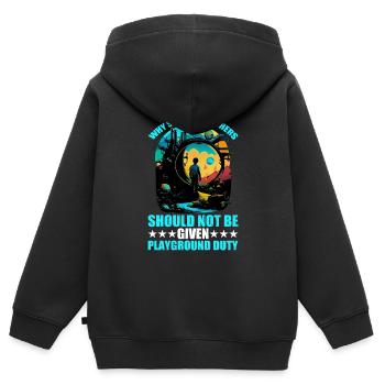 Les enseignants ne devraient pas être affectés à la cour de récréation 13 - Sweat Premium à capuche zippé enfant bio - noir - Dos - AI Model Kid Male (0cm)
