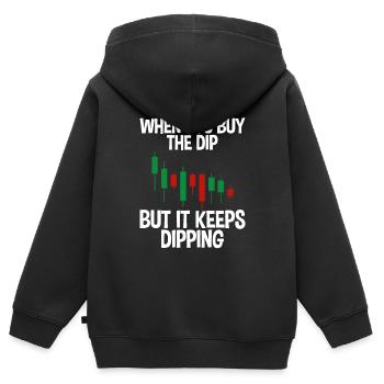 When You Buy The Dip But It Keeps Dipping 2 - Kids Premium Organic Zip-up Hoodie - black - Back - AI Model Kid Male (0cm)