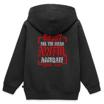 Désolé pour les choses méchantes, horribles et exactes que j’ai dites4 - Sweat Premium à capuche zippé enfant bio - noir - Dos - AI Model Kid Male (0cm)