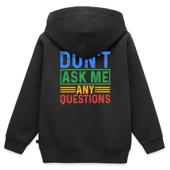 Ne me posez pas de questions 5 - Sweat Premium à capuche zippé enfant bio - noir - Dos - AI Model Kid Male (0cm)