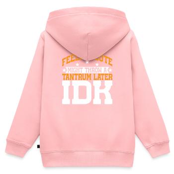 Feeling Cute, Might Throw A Tantrum Later, Idk 13 - Kinder Premium Organic Zip Hoodie - Rosa - Hinten - AI Model Kid Female (0cm)